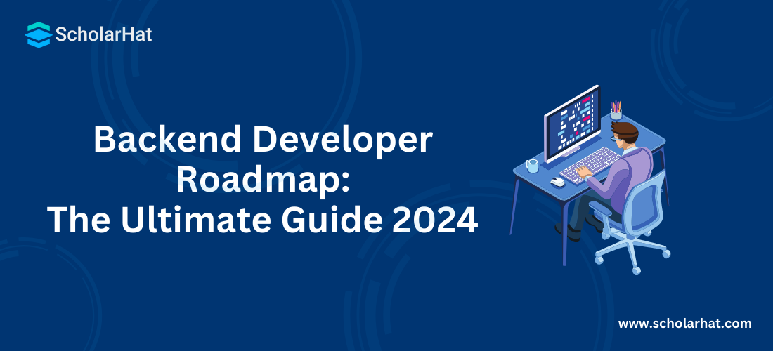 Backend Developer Roadmap: The Ultimate Guide 2024