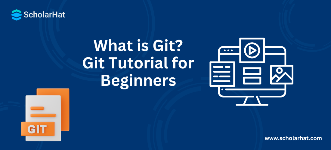 What is Git? Git Tutorial for Beginners