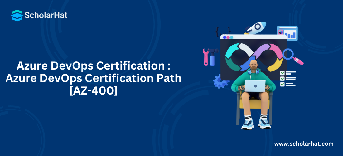 Azure DevOps Certification : Azure DevOps Certification Path [AZ-400]