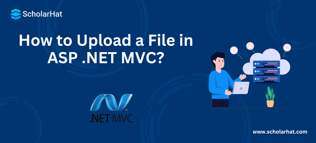 How to Upload a File in ASP .NET MVC?
