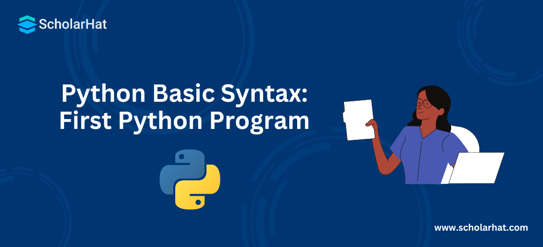 Python Basic Syntax: First Python Program