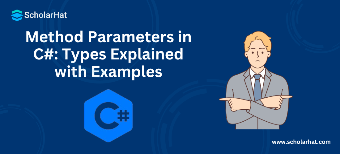 Method Parameters in C#: Types Explained with Examples