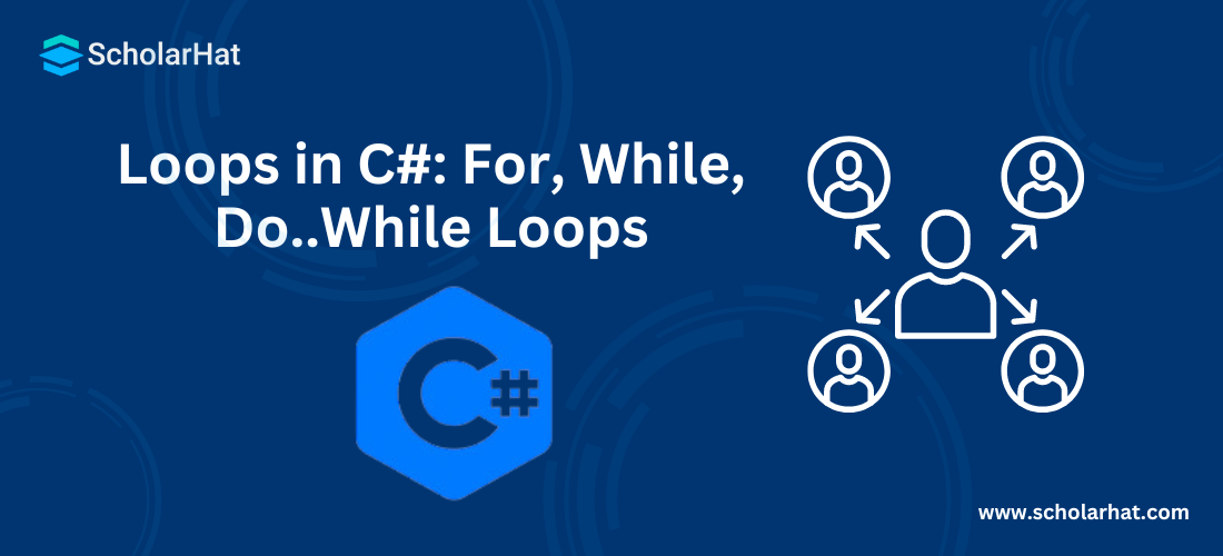 Loops in C#: For, While, Do..While Loops 