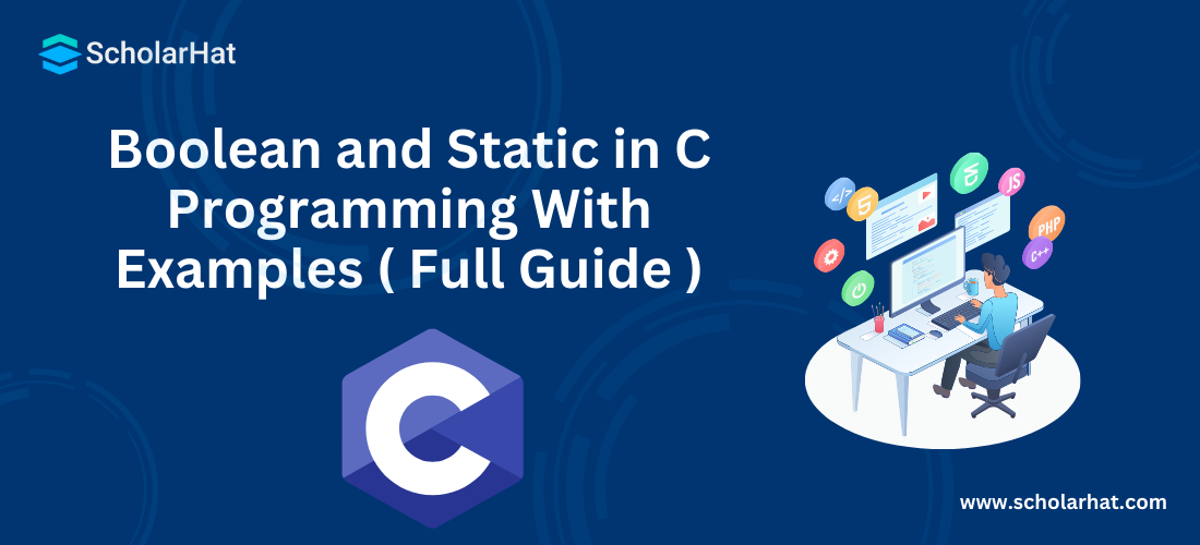 Boolean and Static in C Programming With Examples ( Full Guide )