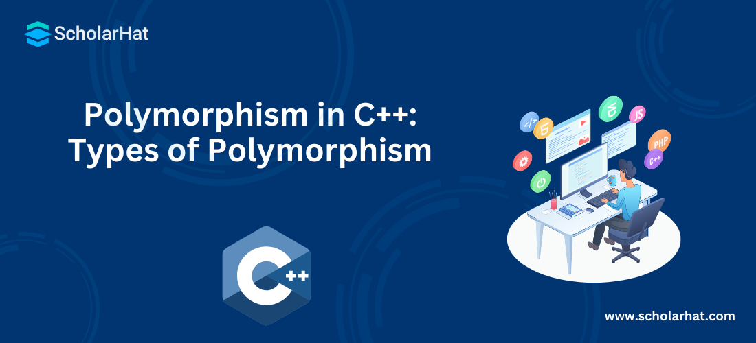 Polymorphism in C++: Types of Polymorphism