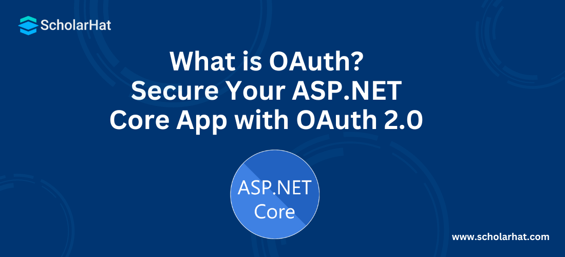 What is OAuth? Secure Your ASP.NET Core App with OAuth 2.0
