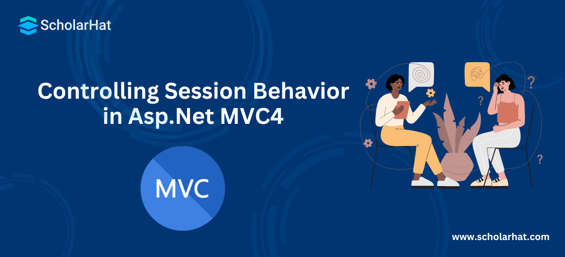 Controlling Session Behavior in Asp.Net MVC4