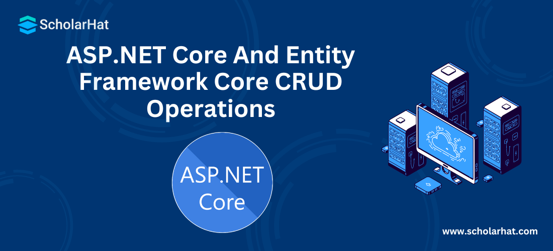 ASP.NET Core And Entity Framework Core CRUD Operations
