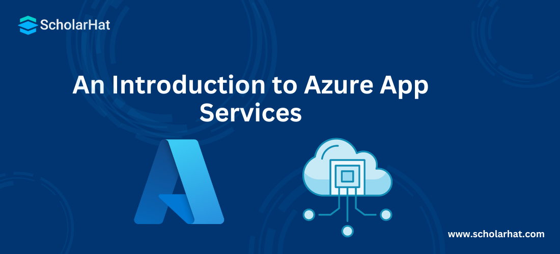 An Introduction to Azure App Services