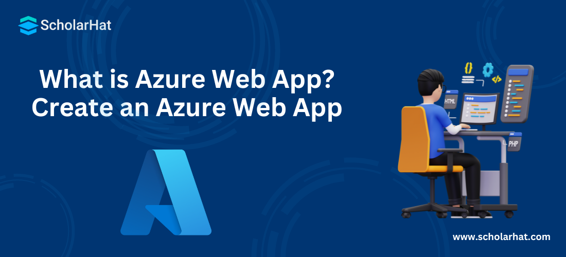What is Azure Web App? Create an Azure Web App