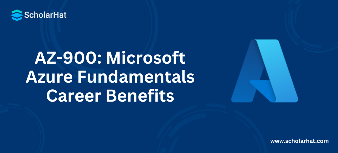 AZ-900: Microsoft Azure Fundamentals Career Benefits