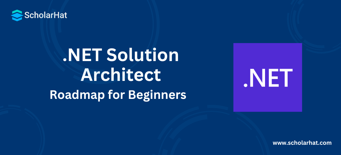 .NET Solution Architect Roadmap for Beginners