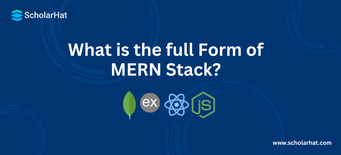 What is the Full Form of MERN Stack?