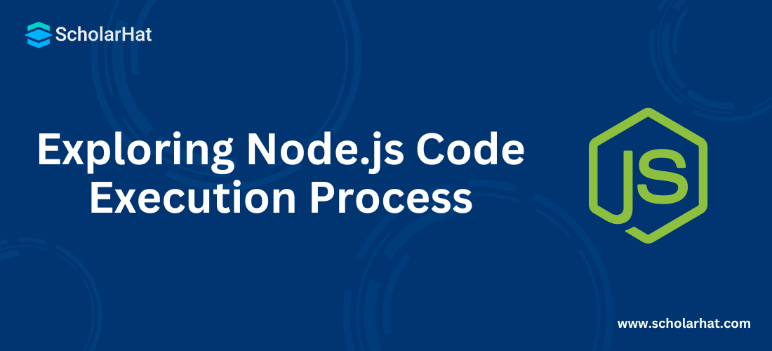 Exploring Node.js Code Execution Process