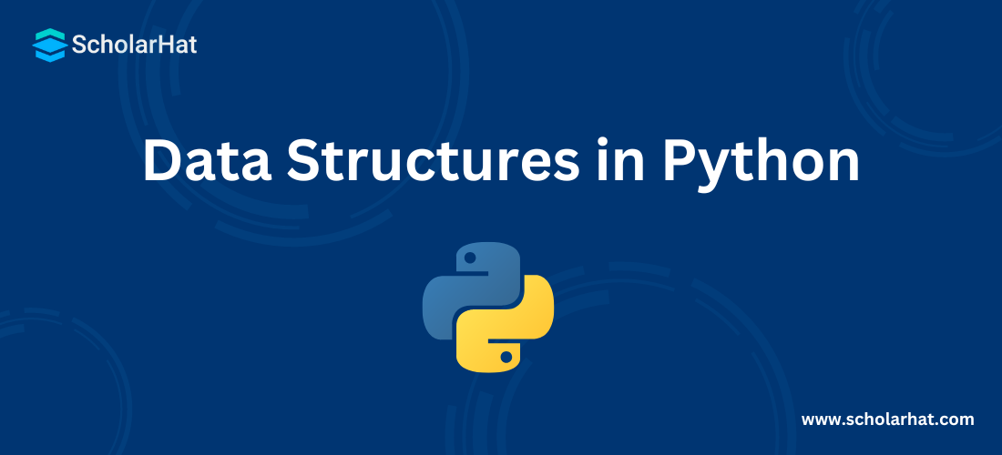 Data Structures in Python - Types and Examples (A Complete Guide)