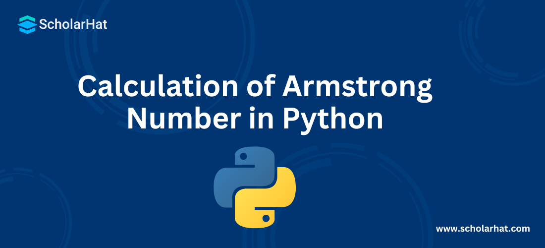 Calculation of Armstrong Number in Python