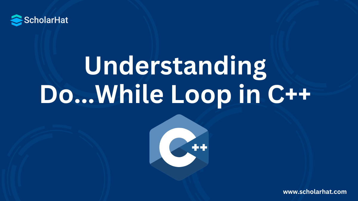 Understanding Do...While Loop in C++