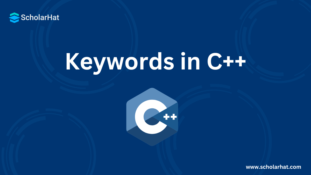 What are Keywords in C++ |  List of all keywords in C++ ( Full Explanation )