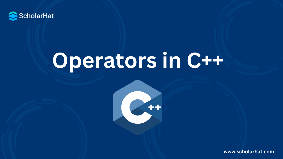 Operators in C++: Arithmetic, Relational, Logical, and More..