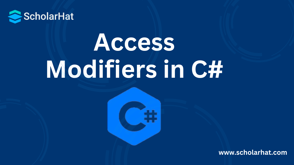 Access Modifiers in C# with Program Examples