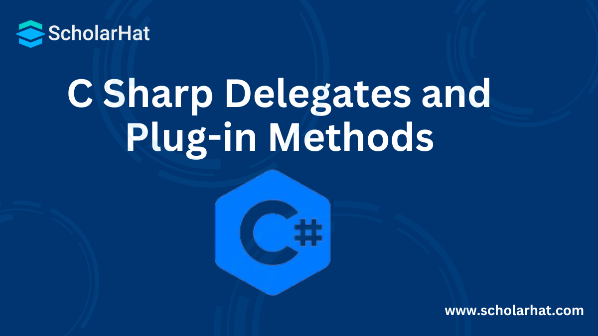 C Sharp Delegates and Plug-in Methods with Delegates