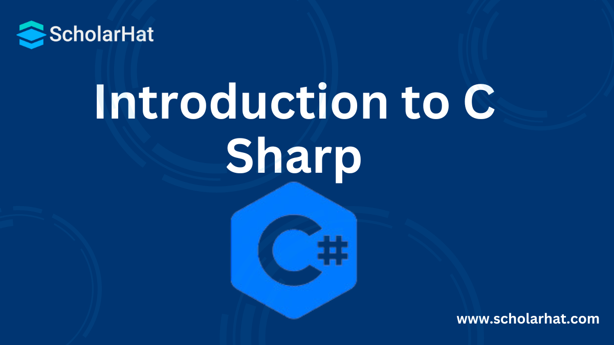 Introduction to C Sharp
