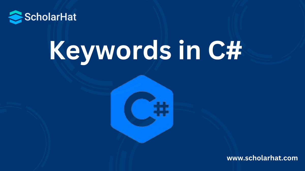 Keywords in C#: Types of Keywords with Examples
