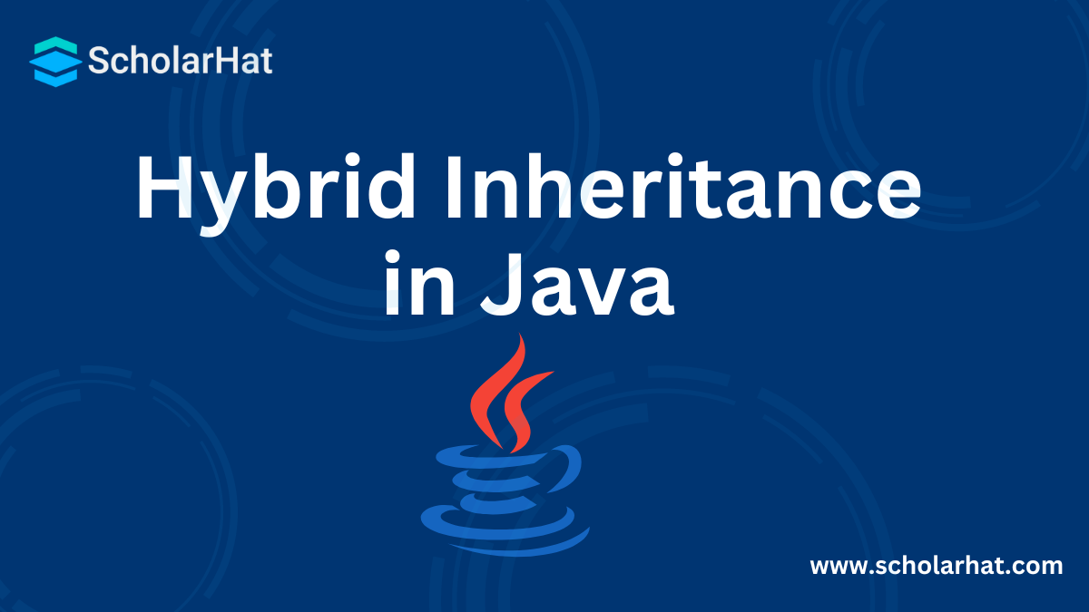 Hybrid Inheritance in Java