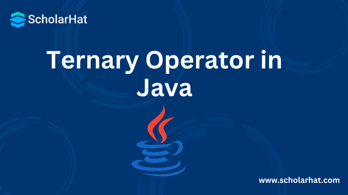 Ternary Operator in Java with Examples: Ternary Operator vs. if...else Statement