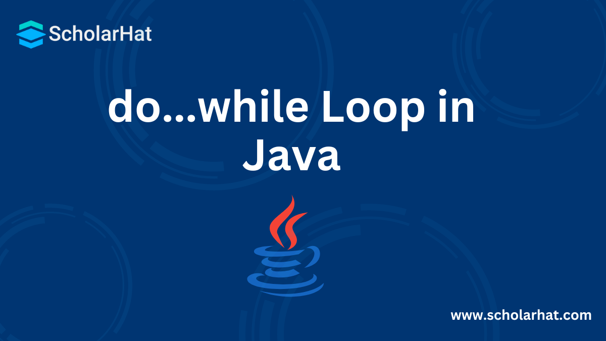 do...while Loop in Java - Flowchart & Syntax (With Examples) 