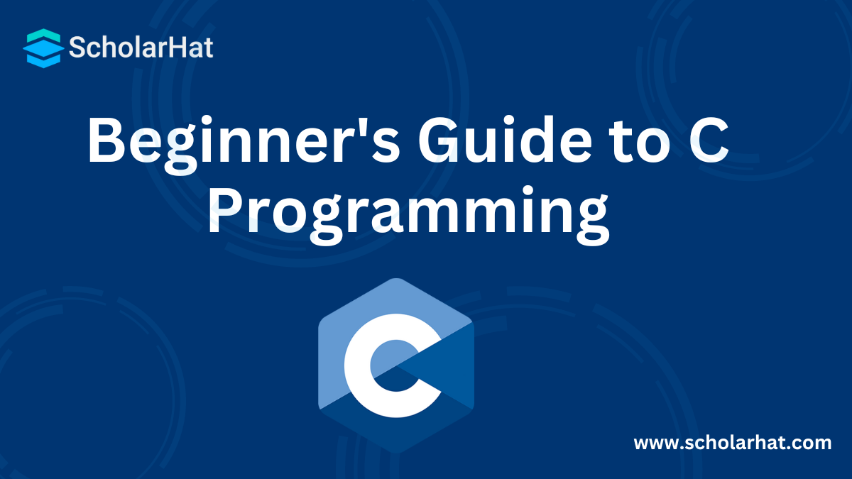 Beginner's Guide to C Programming 