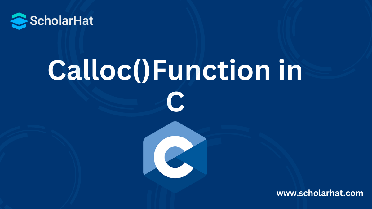 How to Dynamically Allocate Memory using calloc() in C?