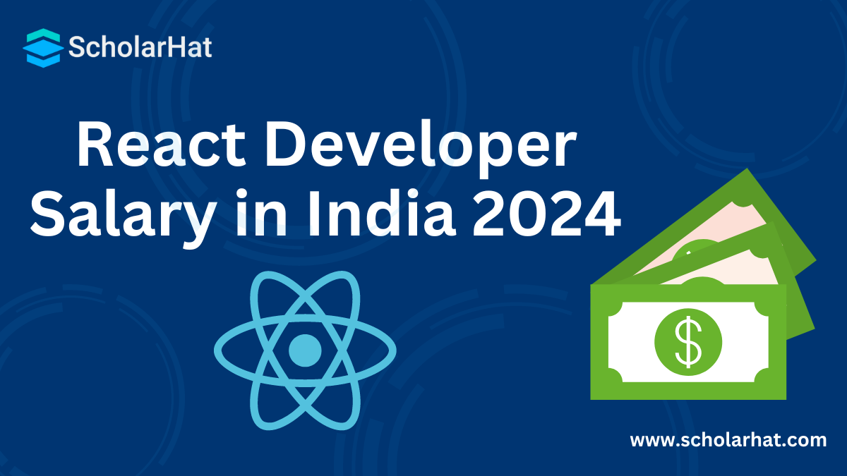 React Developer Salary in India 2024 (For Freshers & Experienced)