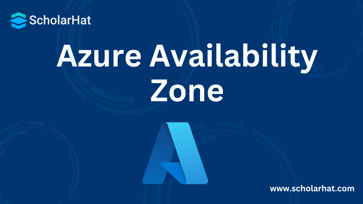 Azure Availability Zone and Regions (Explained)