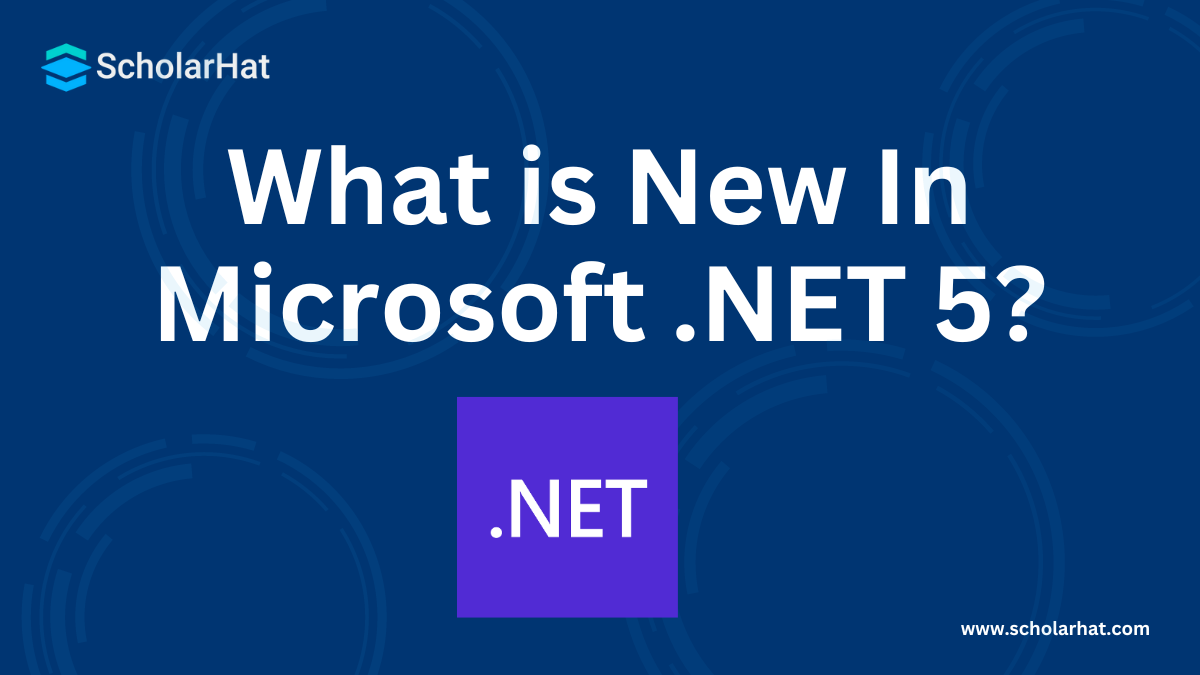 What is New In Microsoft .NET 5?