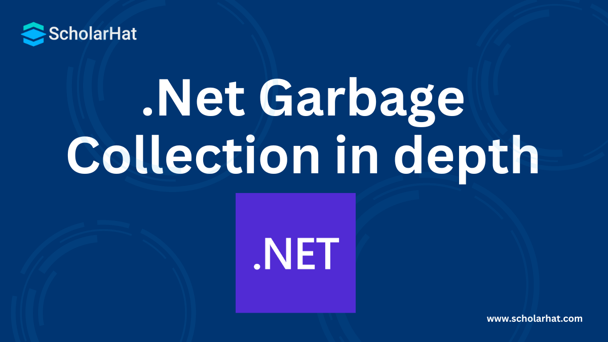 .Net Garbage Collection in depth