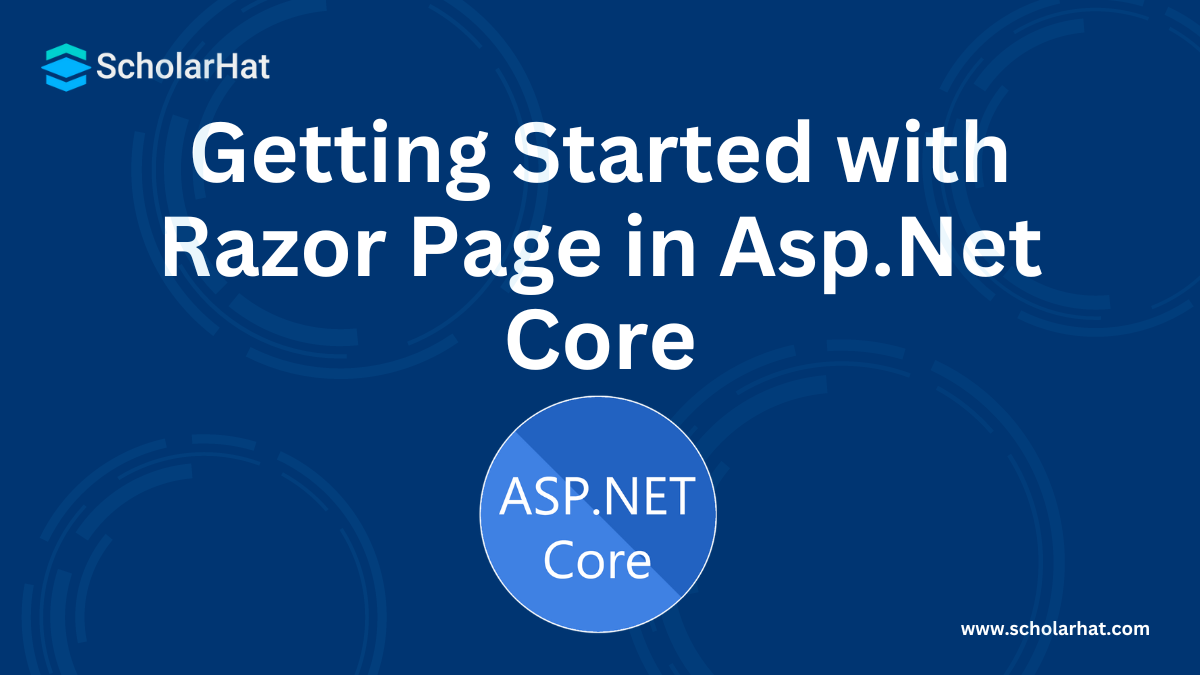 Getting Started with Razor Page in Asp.Net Core