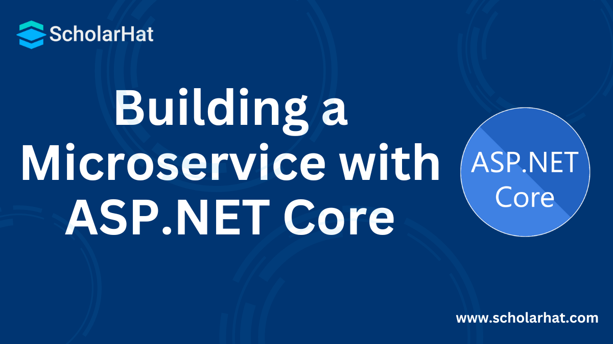 Building a Microservice with ASP.NET Core