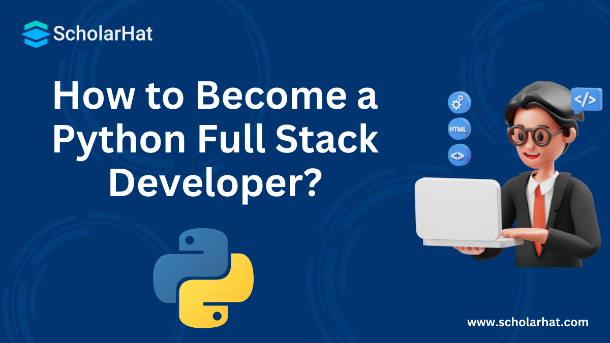 How to Become a Python Full Stack Developer [Step-by-Step]