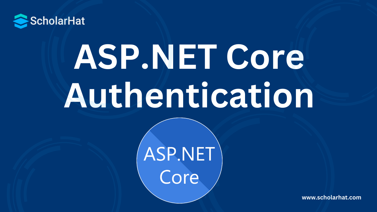 ASP.NET Core Authentication Using ASP.NET Core Identity