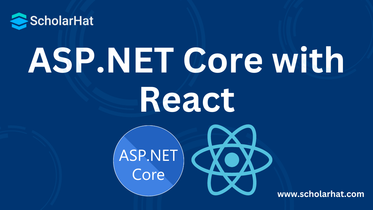 Complete Guide to using ASP.NET Core with React