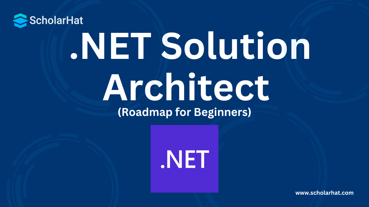 .NET Solution Architect Roadmap for Beginners