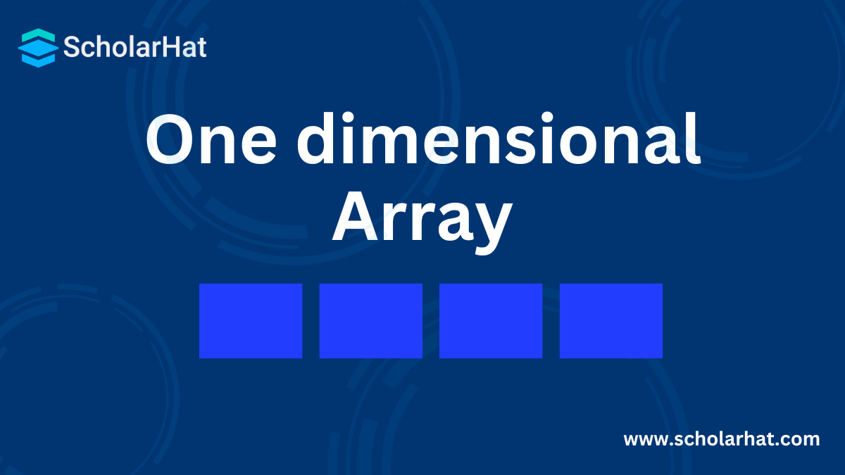 One dimensional Array in Data Structures with Example