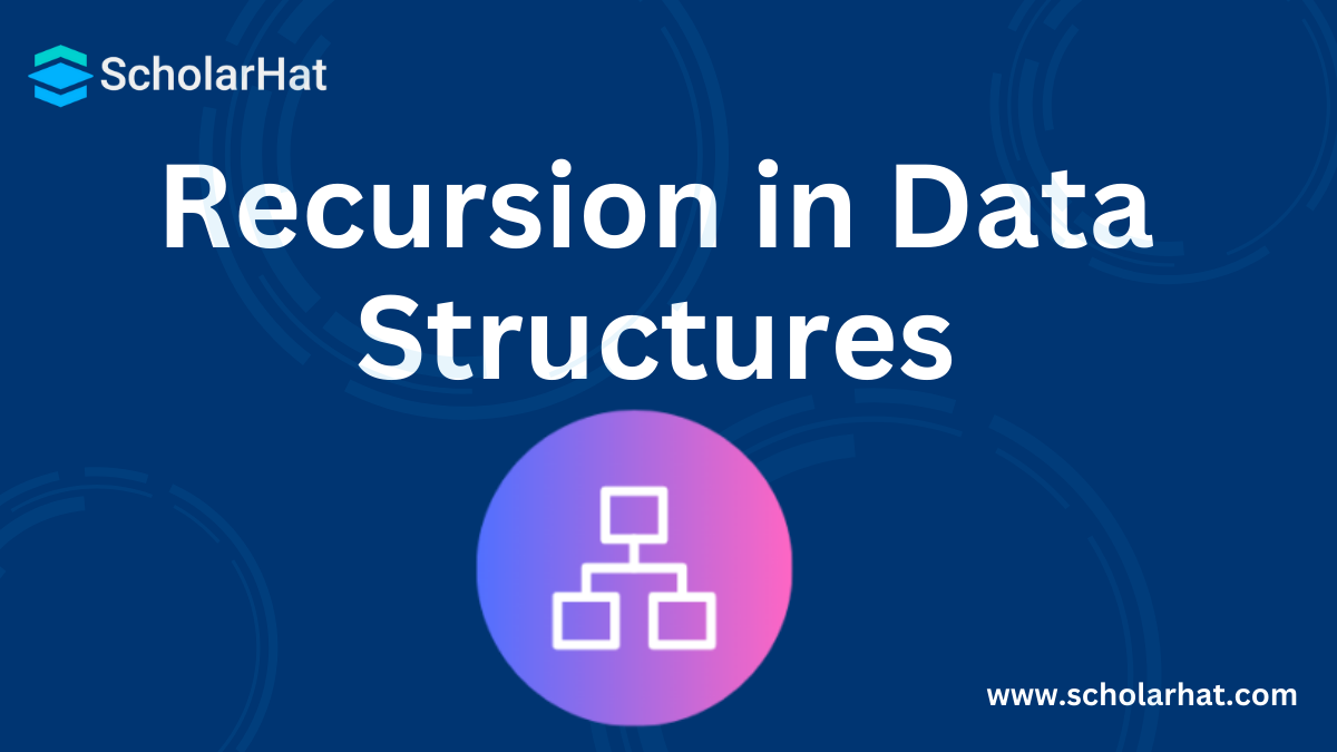 Recursion in Data Structures: Recursive Function