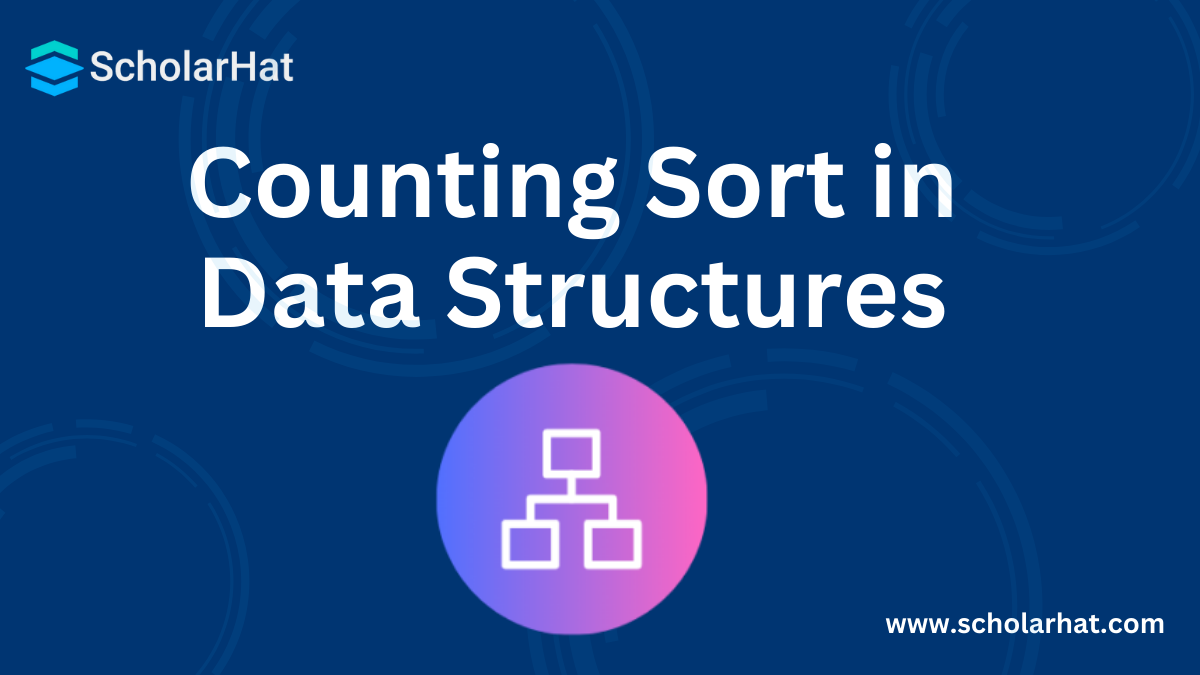 Counting Sort in Data Structures