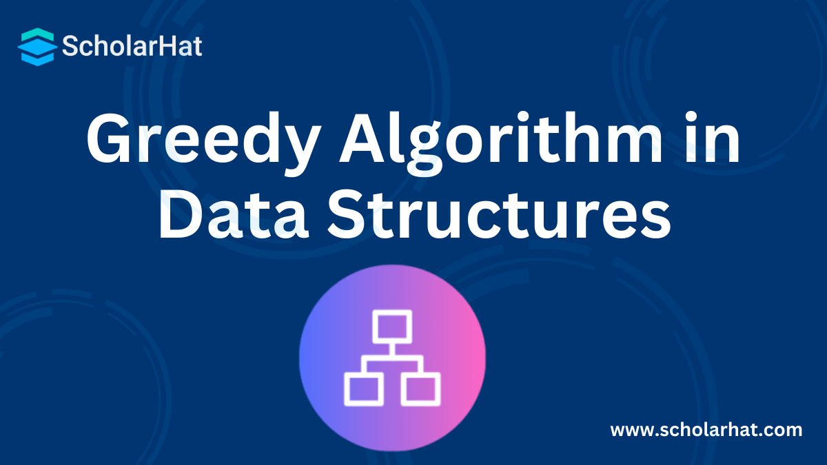 Greedy Algorithm in Data Structures