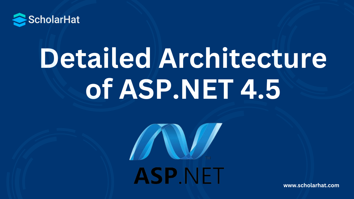 Understanding Detailed Architecture of ASP.NET 4.5