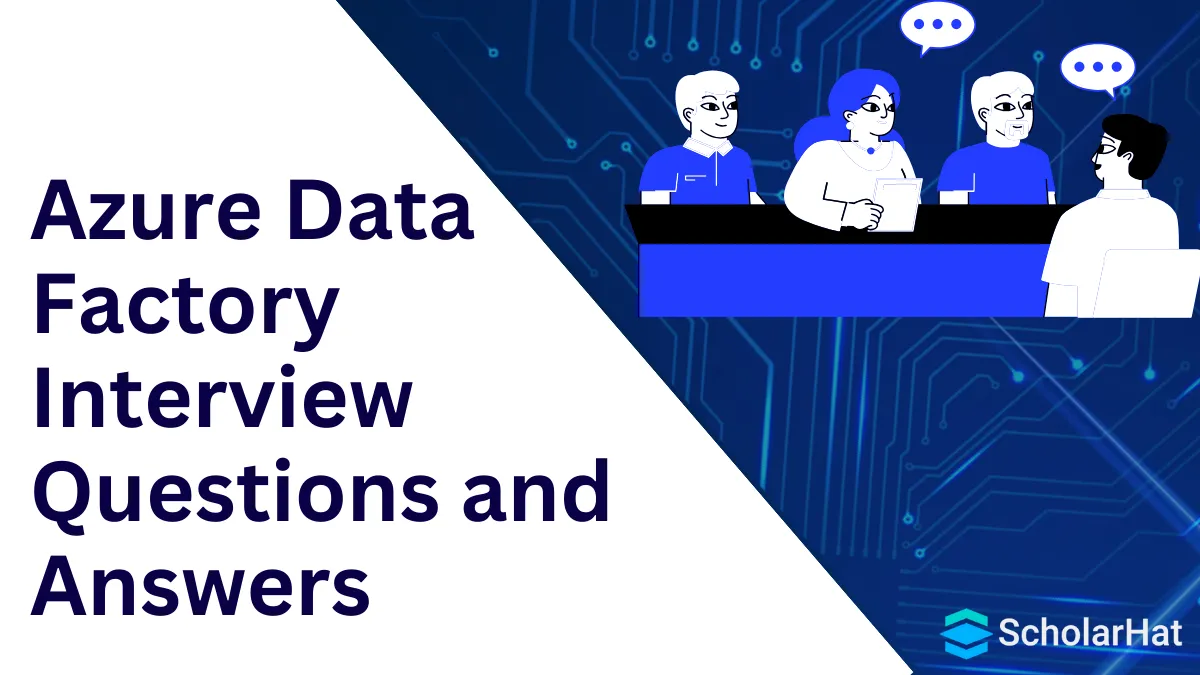 Azure Data Factory Interview Questions