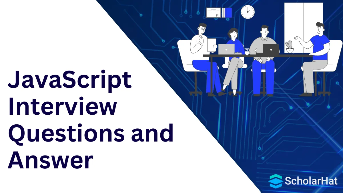 JavaScript Interview Questions and Answer(Fresher + Experience)