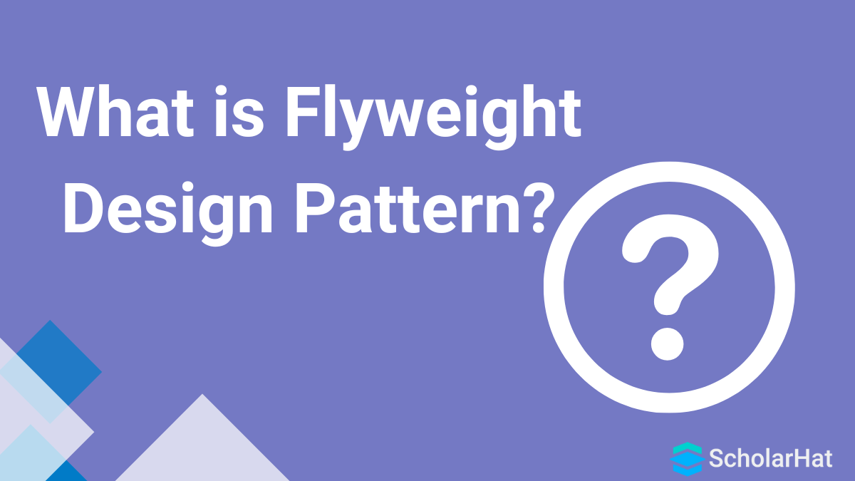 Flyweight Design Pattern